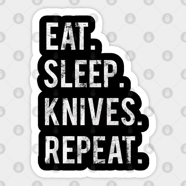 Eat Sleep Knives Repeat Sticker by familycuteycom